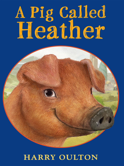 Cover image for A Pig Called Heather